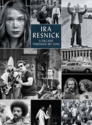 Montage of black and white photos including actress Sissy Spacek, music festival crowds and music performers with Ira Resnick A Decade through My Lens in white font