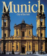 Book cover of Munich, City of the Arts. featuring the Theatine Catholic Church. Published by Abbeville Press.