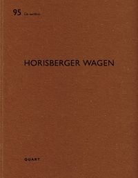 Book cover of Horisberger Wagen: De aedibus 95. Published by Quart Publishers.