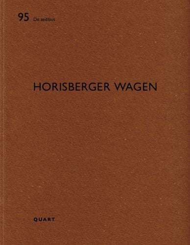 Rich brown cover with De aedibus Horisberger Wagen Quart Verlag in black font