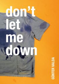 Orange book cover of Günter Valda, Don't Let Me Down, featuring a blue hospital scrub top with stains. Published by Verlag Kettler.