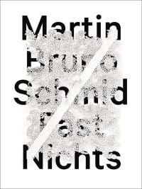 Martin Bruno Schmid Fast Nichts in black font on white cover, white honeycomb shape obscuring text