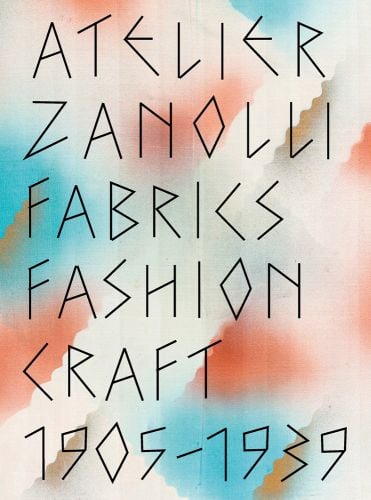 ATELIER ZANOLLI FABRICS FASHION CRAFT 1905-1939 in black font on blue and orange faded fabric.