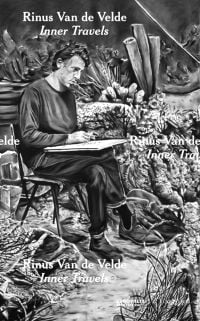 Painting of seated man sketching on pad, surrounded by vegetation, Rinus Van de Velde Inner Travels in white font above