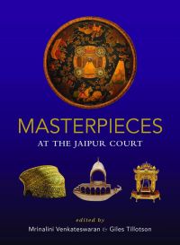 Book cover of Masterpieces at the Jaipur Court, with artefacts from the museum. Published by Niyogi Books.