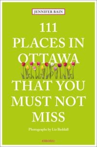 Book cover of 111 Places in Ottawa That You Must Not Miss, with a line of colorful tulips. Published by Emons Verlag.