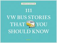 Yellow VW campervan near centre of turquoise landscape cover of '111 VW Bus Stories That You Should Know', by Emons Verlag.