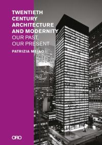 Book cover of Twentieth-Century Architecture and Modernity, with a skyscraper cityscape illuminated at night. Published by ORO Editions.