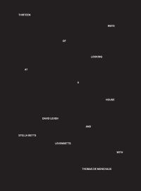 Book cover of Thirteen Ways of Looking at a House. Published by ORO Editions.