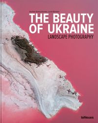 Book cover of The Beauty of Ukraine: Landscape Photography, featuring an aerial view of the pink waters of Lake Lemuria, with white salt coastline. Published by teNeues Books.