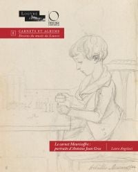 Book cover of Le carnet Meuricoffre: portraits d’Antoine Jean Gros, with a preparatory sketch of child sitting at table, with toy figures. Published by Officina Libraria.