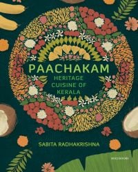 Book cover of Paachakam: Heritage Cuisine of Kerala, with a ring of Indian spices. Published by Roli Books.
