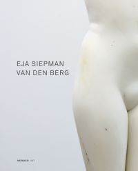Book cover of Eja Siepman van den Berg, featuring the hip area of a sculpture of female figure. Published by Kerber.