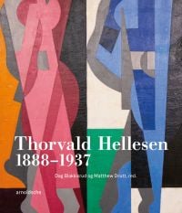 Book cover of Thorvald Hellesen, 1888-1937, with an abstract painting. Published by Arnoldsche Art Publishers.