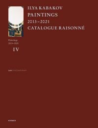 Book cover of Ilya Kabakov: Paintings 2013?–?2021 Catalogue Raisonné. Published by Kerber.