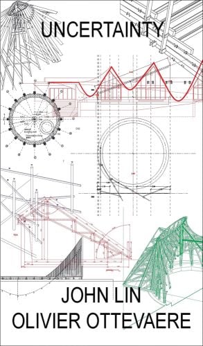 Technical drawings of building structures on white cover, UNCERTAINTY in black font above, by ORO Editions.