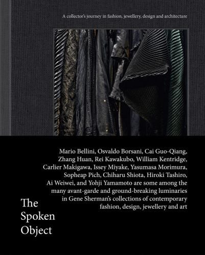Collection of black fabrics hung up, on black cover, The Spoken Object in white font to lower left, by Images Publishing Group.