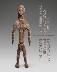 Book cover of The Bari Statuary of the Upper Nile, featuring a carved wood statue of tribe figure. Published by 5 Continents Editions.