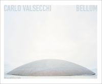 Book cover of Carlo Valsecchi: Bellum. Published by Silvana.