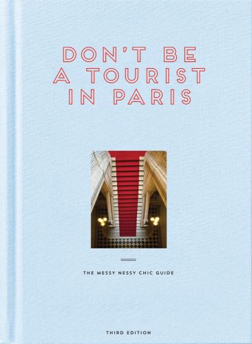 Don't be a Tourist in Paris