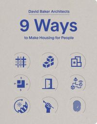 9 Ways to Make Housing for People, in blue font to top of grey cover, by ORO Editions.