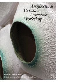Ceramic building façade, on cover of 'Architectural Ceramic Assemblies Workshop V', by ORO Editions.
