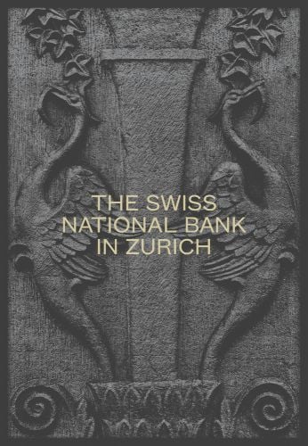 The Swiss National Bank in Zurich