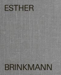 ESTHER BRINKMANN, in black font to top and bottom edges of grey woven cover.