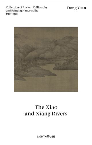 Ancient Chinese landscape painting to centre of white cover of 'Dong Yuan: The Xiao and Xiang Rivers', by Artpower International.