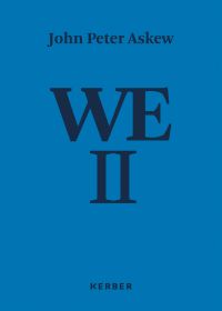 Book cover of John Peter Askew: WE II - Photographs from Russia 1996-2017. Published by Kerber.