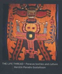 Ancient Paracas textile, animal totem, on orange, grey cover of 'THE LIFE THREAD', by ACC Art Books.