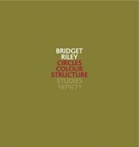 Bridget Riley: Circles Colour Structure