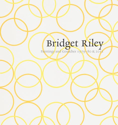 Painting by Bridget Riley, 'Two Yellows, Composition with Circles 5, 2011', for Paintings and Gouaches 1979–80 & 2011 title, 'by Ridinghouse.