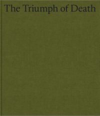 The Triumph of Death in black font to top of khaki cover, by Ridinghouse.