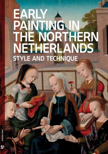 Early Painting in the Northern Netherlands