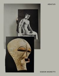 Nude white male life model in sitting pose, African tribal mask below, on grey cover, ABACUS SIMON MORETTI, in black font to right, top and bottom corners.