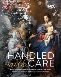 Book cover of Handled with Care: The art and science of multidisciplinary conservation, featuring a Renaissance painting with peeling paint to left side. Published by Exhibitions International.