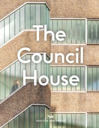 Tower block with pebble-dash sections and frosted glass panels where staircase is located, on cover of 'The Council House', by Hoxton Mini Press.