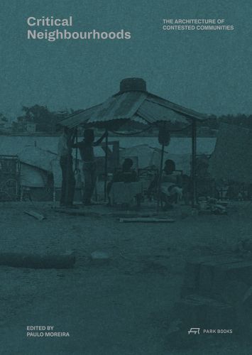 Corrugated roof structure, people underneath, Critical Neighbourhoods in white font to upper left, by Park Books.