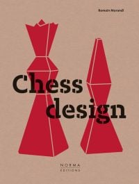 Book cover of Chess Design. Published by Editions Norma.