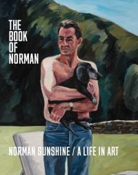 Book cover of The Book of Norman: Norman Sunshine / A Life in Art, with a painting of a man holding a black dog. Published by Pointed Leaf Press.