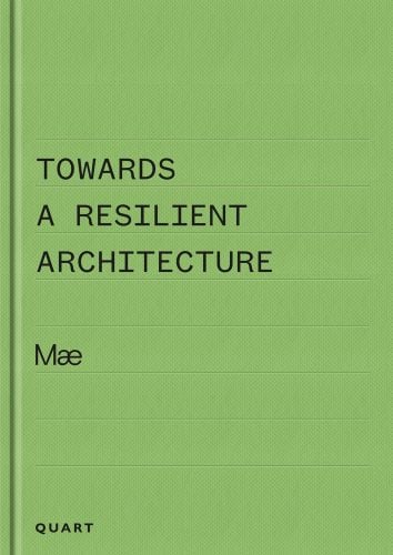 TOWARDS A RESILIENT ARCHITECTURE, in black font to centre left of green cover.