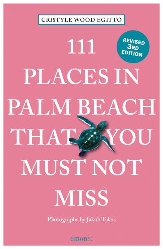 Sea turtle near centre of salmon pink travel guide cover of '111 Places in Palm Beach That You Must Not Miss', by Emons Verlag.