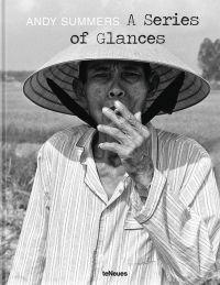 Asian male in sedge hat, smoking a cigarette, to cover of 'ANDY SUMMERS, A Series of Glances', by teNeues Books.