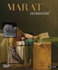 Book cover of The Death of Marat: Jacques-Louis David, featuring the artist's 1793 painting 'The Death of Marat', with a tattooed arm placed over original image. Published by Exhibitions International.