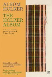 Book cover of The Holker Album, Textile Samples and Industrial Espionage in the 18th Century, with a dark red and pink checked material Published by Musée des Arts Décoratifs.