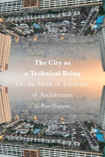 The City as a Technical Being