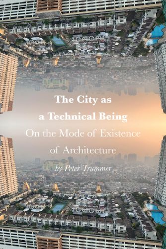 The City as a Technical Being