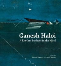 Book cover of Ganesh Haloi: A Rhythm Surfaces in the Mind, with a dark blue landscape painting with abstract shapes. Published by Mapin Publishing.