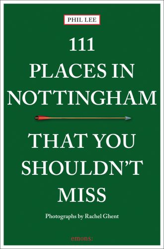 Horizontal arrow to centre of green cover of '111 Places in Nottingham That You Shouldn't Miss', by Emons Verlag